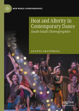 Chatterjea |  Heat and Alterity in Contemporary Dance | eBook | Sack Fachmedien