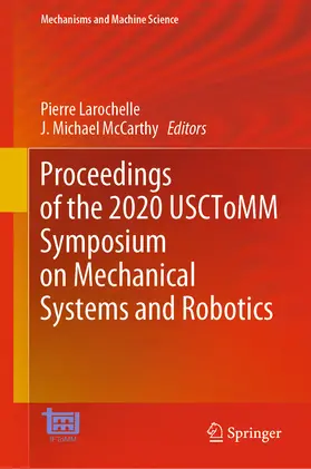 Larochelle / McCarthy | Proceedings of the 2020 USCToMM Symposium on Mechanical Systems and Robotics | E-Book | sack.de