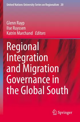 Rayp / Marchand / Ruyssen |  Regional Integration and Migration Governance in the Global South | Buch |  Sack Fachmedien