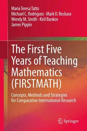 Tatto / Rodriguez / Reckase |  The First Five Years of Teaching Mathematics (FIRSTMATH) | eBook | Sack Fachmedien