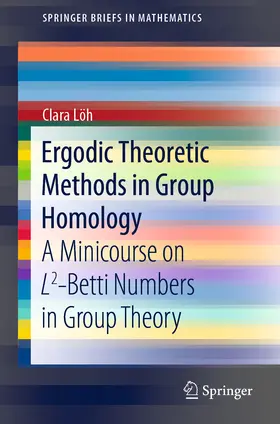 Löh | Ergodic Theoretic Methods in Group Homology | E-Book | sack.de