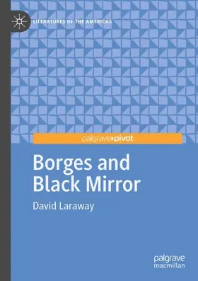 Laraway |  Borges and Black Mirror | Buch |  Sack Fachmedien