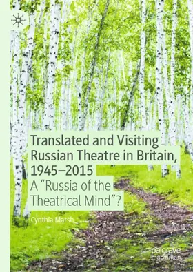 Marsh |  Translated and Visiting Russian Theatre in Britain, 1945-2015 | Buch |  Sack Fachmedien