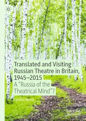 Marsh |  Translated and Visiting Russian Theatre in Britain, 1945-2015 | Buch |  Sack Fachmedien