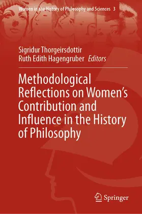 Hagengruber / Thorgeirsdottir |  Methodological Reflections on Women's Contribution and Influence in the History of Philosophy | Buch |  Sack Fachmedien