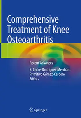 Rodríguez-Merchán / Gómez-Cardero |  Comprehensive Treatment of Knee Osteoarthritis | eBook | Sack Fachmedien