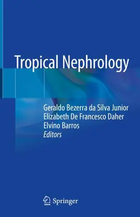 Bezerra da Silva Junior / Barros / De Francesco Daher |  Tropical Nephrology | Buch |  Sack Fachmedien