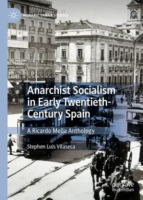 Vilaseca | Anarchist Socialism in Early Twentieth-Century Spain | E-Book | sack.de