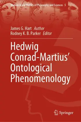 Hart / Parker |  Hedwig Conrad-Martius' Ontological Phenomenology | Buch |  Sack Fachmedien