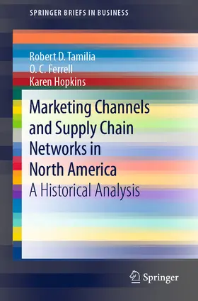 Tamilia / Ferrell / Hopkins |  Marketing Channels and Supply Chain Networks in North America | eBook | Sack Fachmedien