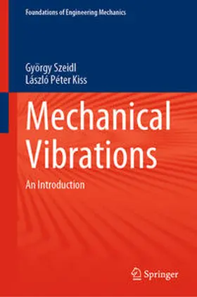 Szeidl / Kiss | Mechanical Vibrations | E-Book | sack.de