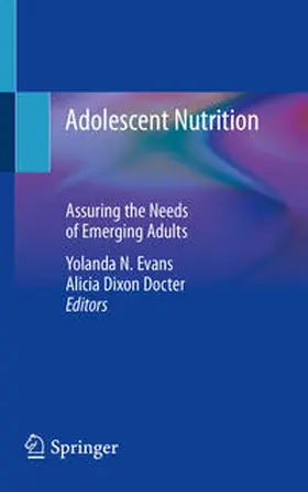 Dixon Docter / Evans |  Adolescent Nutrition | Buch |  Sack Fachmedien