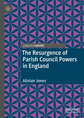 Jones |  The Resurgence of Parish Council Powers in England | eBook | Sack Fachmedien