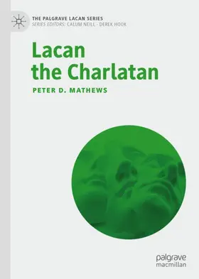 Mathews |  Lacan the Charlatan | Buch |  Sack Fachmedien