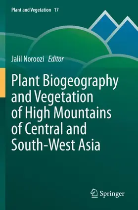 Noroozi |  Plant Biogeography and Vegetation of High Mountains of Central and South-West Asia | Buch |  Sack Fachmedien