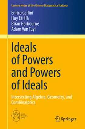 Carlini / Hà / Harbourne | Ideals of Powers and Powers of Ideals | E-Book | sack.de