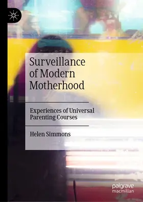 Simmons |  Surveillance of Modern Motherhood | eBook | Sack Fachmedien