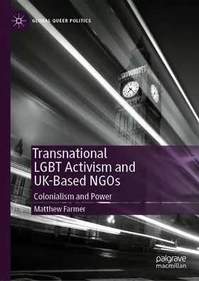 Farmer |  Transnational LGBT Activism and UK-Based NGOs | Buch |  Sack Fachmedien