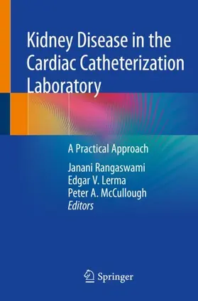 Rangaswami / McCullough / Lerma |  Kidney Disease in the Cardiac Catheterization Laboratory | Buch |  Sack Fachmedien