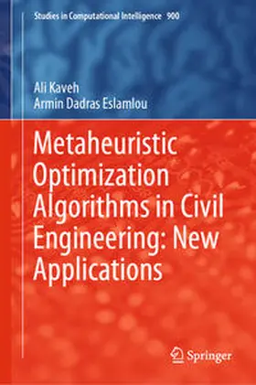 Kaveh / Dadras Eslamlou |  Metaheuristic Optimization Algorithms in Civil Engineering: New Applications | eBook | Sack Fachmedien
