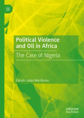 Mai-Bornu |  Political Violence and Oil in Africa | eBook | Sack Fachmedien