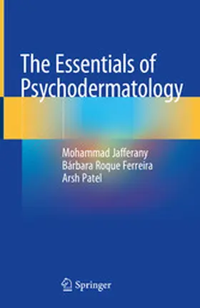 Jafferany / Roque Ferreira / Patel |  The Essentials of Psychodermatology | eBook | Sack Fachmedien