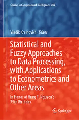 Kreinovich |  Statistical and Fuzzy Approaches to Data Processing, with Applications to Econometrics and Other Areas | eBook | Sack Fachmedien