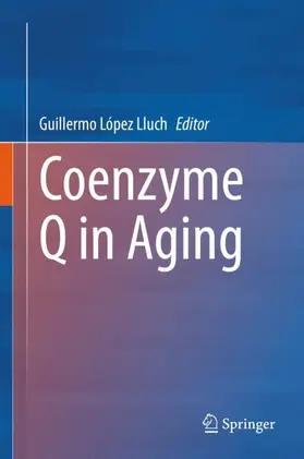 López Lluch |  Coenzyme Q in Aging | Buch |  Sack Fachmedien
