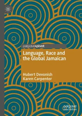 Carpenter / Devonish |  Language, Race and the Global Jamaican | Buch |  Sack Fachmedien