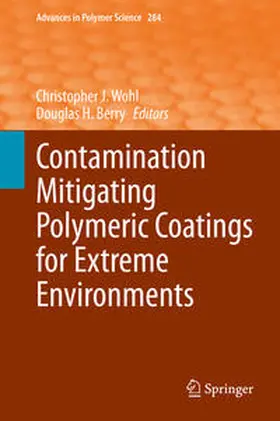 Wohl / Berry | Contamination Mitigating Polymeric Coatings for Extreme Environments | E-Book | sack.de