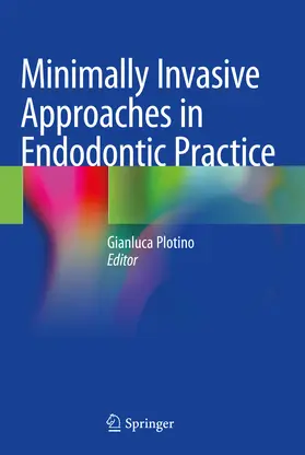 Plotino |  Minimally Invasive Approaches in Endodontic Practice | eBook | Sack Fachmedien