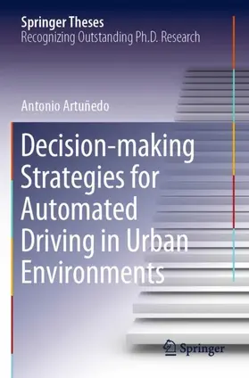 Artuñedo |  Decision-making Strategies for Automated Driving in Urban Environments | Buch |  Sack Fachmedien