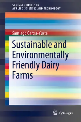García-Yuste | Sustainable and Environmentally Friendly Dairy Farms | E-Book | sack.de