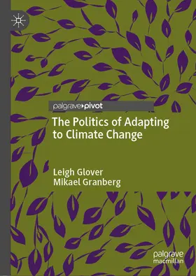 Granberg / Glover | The Politics of Adapting to Climate Change | Buch | 978-3-030-46204-8 | sack.de