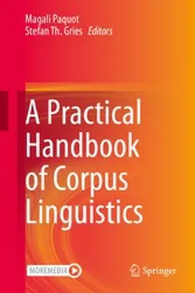 Paquot / Gries | A Practical Handbook of Corpus Linguistics | E-Book | www2.sack.de