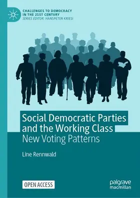 Rennwald |  Social Democratic Parties and the Working Class | Buch |  Sack Fachmedien