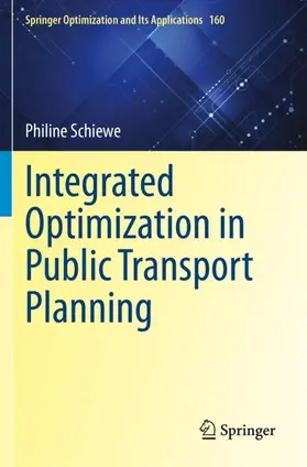 Schiewe |  Integrated Optimization in Public Transport Planning | Buch |  Sack Fachmedien