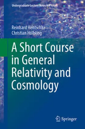 Hentschke / Hölbling | A Short Course in General Relativity and Cosmology | E-Book | sack.de