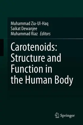 Zia-Ul-Haq / Riaz / Dewanjee |  Carotenoids: Structure and Function in the Human Body | Buch |  Sack Fachmedien