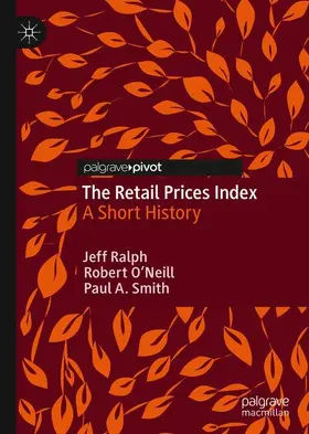Ralph / Smith / O'Neill | The Retail Prices Index | Buch | 978-3-030-46562-9 | sack.de