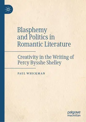 Whickman |  Blasphemy and Politics in Romantic Literature | Buch |  Sack Fachmedien