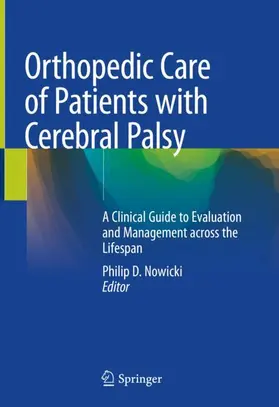 Nowicki |  Orthopedic Care of Patients with Cerebral Palsy | Buch |  Sack Fachmedien