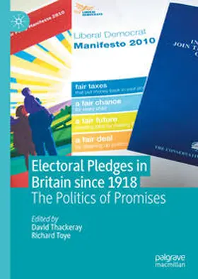 Thackeray / Toye |  Electoral Pledges in Britain Since 1918 | eBook | Sack Fachmedien