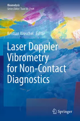 Kroschel |  Laser Doppler Vibrometry for Non-Contact Diagnostics | Buch |  Sack Fachmedien