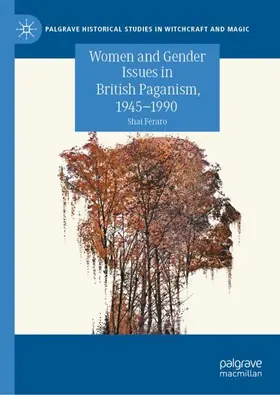 Feraro |  Women and Gender Issues in British Paganism, 1945-1990 | Buch |  Sack Fachmedien
