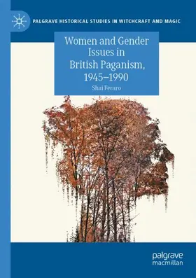 Feraro |  Women and Gender Issues in British Paganism, 1945-1990 | Buch |  Sack Fachmedien