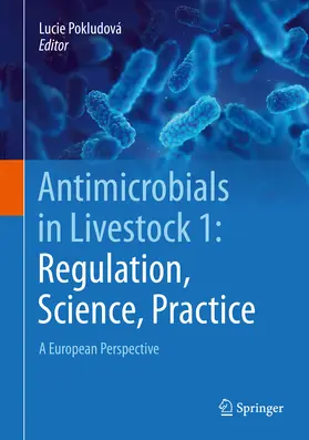 Pokludová |  Antimicrobials in Livestock 1: Regulation, Science, Practice | eBook | Sack Fachmedien