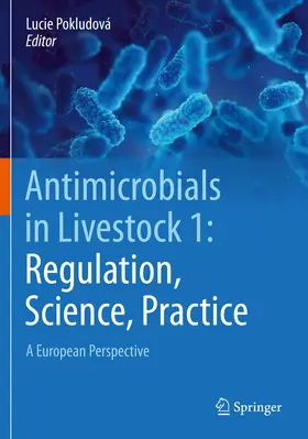Pokludová | Antimicrobials in Livestock 1: Regulation, Science, Practice | Buch | 978-3-030-46723-4 | sack.de