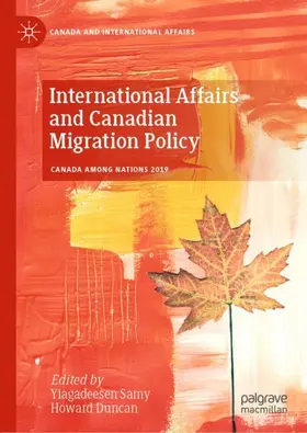 Duncan / Samy |  International Affairs and Canadian Migration Policy | Buch |  Sack Fachmedien