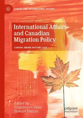 Duncan / Samy |  International Affairs and Canadian Migration Policy | Buch |  Sack Fachmedien